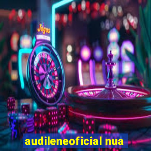 audileneoficial nua